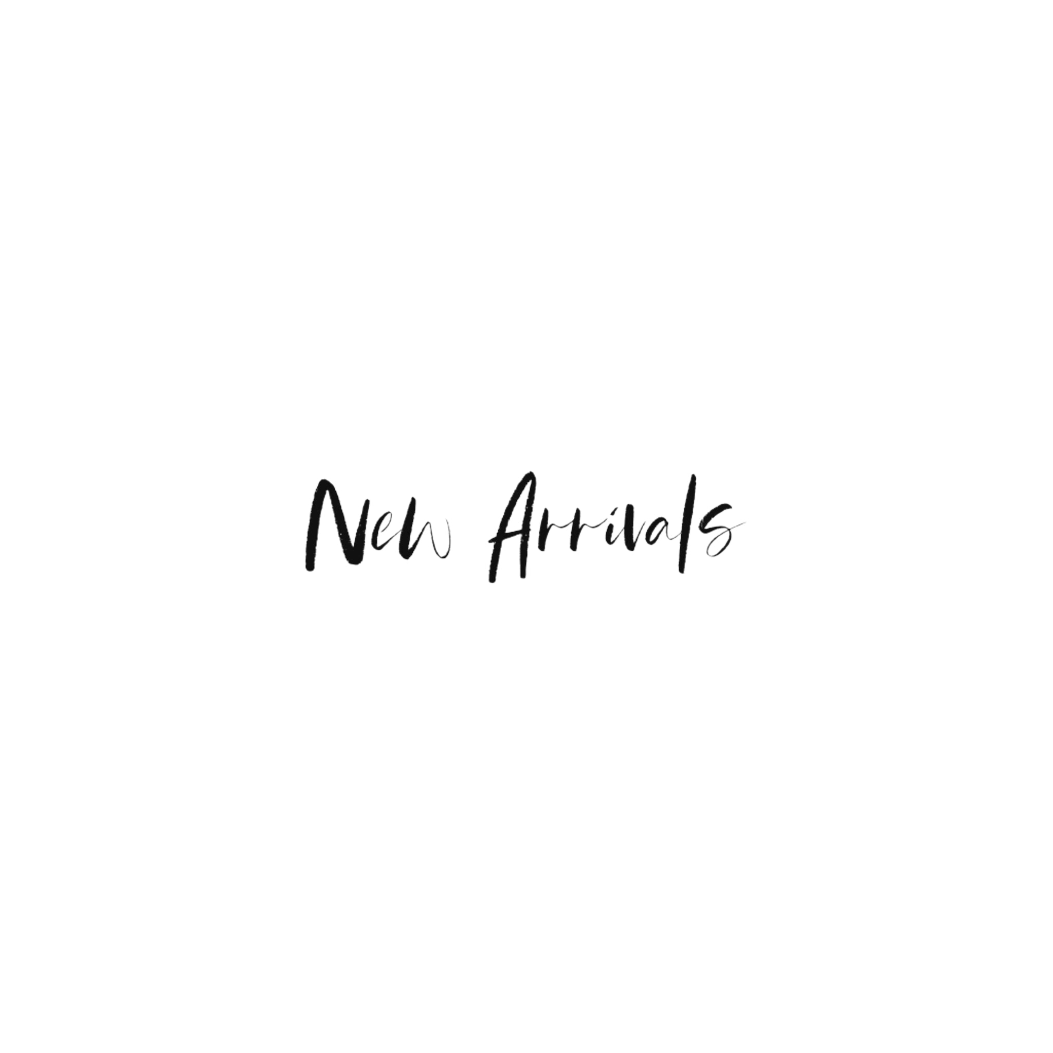 New Arrivals